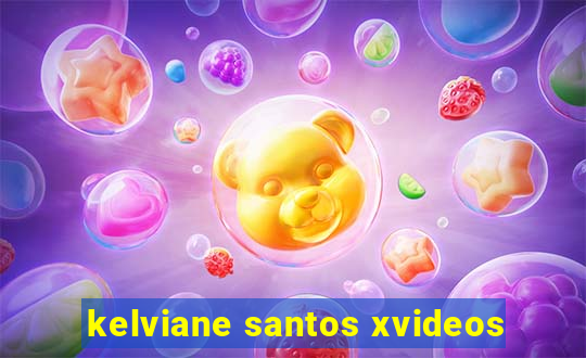 kelviane santos xvideos